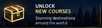 Unlock new courses: stunning destinations around the world.